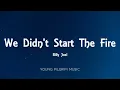 Billy Joel - We Didn't Start The Fire (Lyrics)