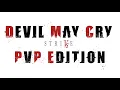 Devil May Cry 5 PVP MOD Devil May Cry StriVe VS