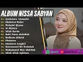 Download Lagu FULL ALBUM NISSA SABYAN  - SHALAWAT TERBARU 2025 TANPA IKLAN
