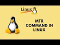 Linux Command Line Basics Tutorials - MTR command in Linux