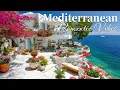Chill Mediterranean Music \u0026 Italian Vibes 🏡🌊 Relaxing Italian Coastal Music \u0026 Dreamy Seaside Views