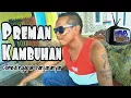 Lagu FILM NGAPAK BANYUMAS // PREMAN KAMBUHAN AKIBAT KEADAAN