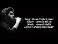 Download Lagu Kaun Tujhe LYRICS - Armaan Malik Version | Amaal Mallik, Manoj Muntashir | Full Song