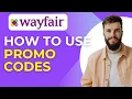 How to Use Wayfair Promo Codes Online 2025 Guide