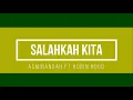 Download Lagu salahkah kita -  Asmirandah Ft Robin Hood