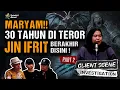Lagu TERBONGKAR KASUS MARYAM!! 30 TAHUN DI TEROR JIN IFRIT - PART (2/2) | #CSI