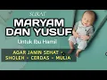 Download Lagu SURAT MARYAM DAN YUSUF Untuk Ibu Hamil - Memaksimalkan Kecerdasan Anak