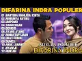 Download Lagu OM ADELLA TERBARU 2025 | DIFARINA INDRA - BAHTERA MAHLIGAI CINTA,RINDUNYA HATIKU,UMPOMO