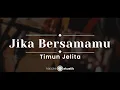 Jika Bersamamu – Timun Jelita (KARAOKE AKUSTIK)
