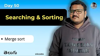 Merge Sort Explained in Telugu Python Sorting Algorithm Brute Force Optimal srkcodes