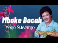 Download Lagu Mboke Bocah - Yoyo Suwaryo | Lirik