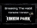 Linkin Park • Breaking The Habit (CC Karaoke / Instrumental)