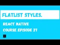 Styling the FlatList React Native Beginner Project Course