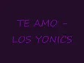 TE AMO-LOS YONICS