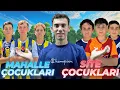 MAHALLE ÇOCUKLARI VS SİTE ÇOCUKLARI MAÇ!