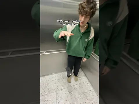 POV: your brother is a magician