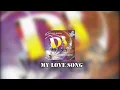 Download Lagu DJ WALKER MY LOVE SONG