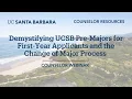 Demystifying UCSB Pre-Majors for First-Year Applicants and the Change of Major Process
