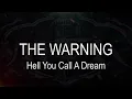 The Warning || Hell You Call A Dream [ Karaoke + Instrumental ]
