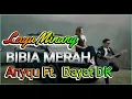 Download Lagu LAGU MINANG BIBIA MERAH || ANYQU FT DAYAT DK