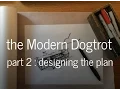 The Modern Dogtrot Floor Plan - Part 2