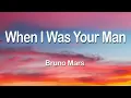 Bruno Mars - When I Was Your Man 1 Hour (Lyrics)