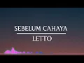 Download Lagu LAGU VIRAL TIKTOK TERBARU 2022 | SEBELUM CAHAYA - LETTO | COVER \u0026 LIRIK