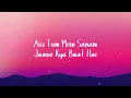 Ishq Mein (Lyrics) | Nadaaniyan | Ibrahim Ali Khan Kushi Kapoor | Ishq Mein Full Song