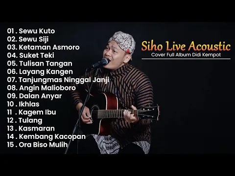 Download MP3 Siho Live Acoustic Cover Full Album Didi Kempot