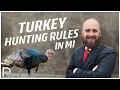 Turkey Season Rules in Michigan
