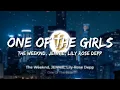 The Weeknd, JENNIE, Lily Rose Depp - One Of The Girls