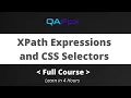 XPath Expressions and CSS Selectors - Complete Tutorial Guide from Scratch Selenium 4