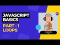 Javascript Tutorial in Tamil - Loops Become a Full Stack Web Developer