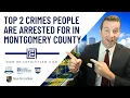 Top 2 Crimes people are arrested for in Montgomery County Texas