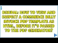 How to view and inspect a Commerce Billy invoice pdf template as HTML before it s passed to the