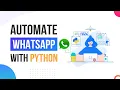 How to Automate WhatsApp with 15 lines of Python Code Learn Python Python for beginner