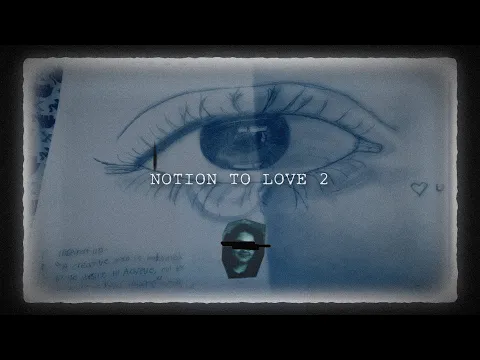 Notion to Love - Part 2 [Short film]