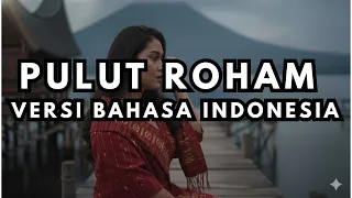 pulut roham cover bahasa indonesia lyric video