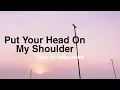 Download Lagu [LYRICS] PUT YOUR HEAD ON MY SHOULDER - Cover by Nadya Mahdi