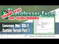 Lesson 33 P1 - Custom Format in Excel