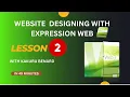 Lesson 2 Mastering Website Design - Microsoft Expression Web Tutorial