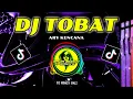 Download Lagu DJ TOBAT ARY KENCANA  SLOW BASS Santuyy.!!