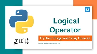 Python Programming in Tamil Logical Operators in Python Manojkumar C