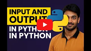 Module 1 Chapter 4 Input and Output in Python Explained Learn input print