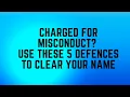 Charged for Misconduct Use These 5 Defences to Clear Your Name