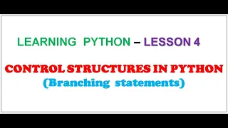 LESSON 4 BRANCHING STATEMENTS in Python