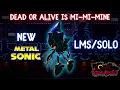 Lagu NEW Metal Sonic LMS (DEAD OR ALIVE V2) - Outcome Memories