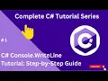 C Console WriteLine Tutorial Step-by-Step Guide