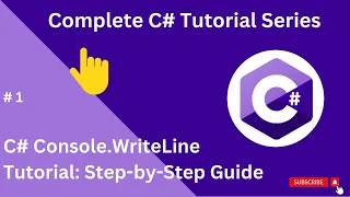 C Console WriteLine Tutorial Step-by-Step Guide