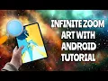 INFINITE ZOOM ART USING ANDROID YES IT IS POSSIBLE
